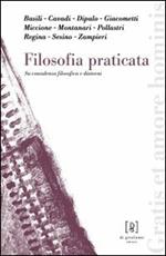 Filosofia praticata. Su consulenza filosofica e dintorni