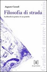 Filosofia di strada. La filosofia-in-pratica e le sue pratiche