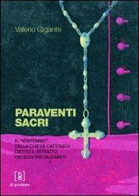 Paraventi sacri. Il «Ventennio» della Chiesa cattolica dietro il ritratto dei suoi protagonisti - Valerio Gigante - copertina