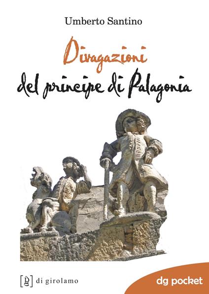 Divagazioni del principe di Palagonia - Umberto Santino - copertina