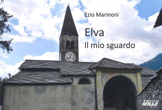 Elva. Il mio sguardo - Ezio Marinoni - copertina