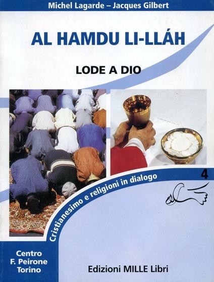 Al Hamdu LiLláh. Lode a Dio. Con DVD - Michel Lagarde,Jacques Gilbert - copertina