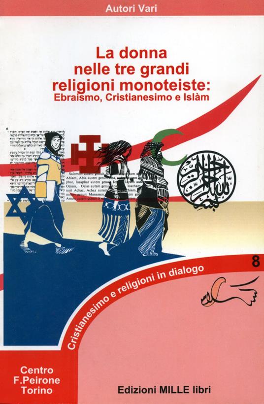 La donna nelle tre grandi religioni monoteiste. Ebraismo, Cristianesimo e Islam - copertina