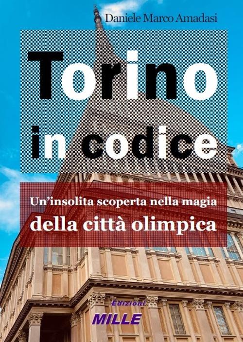 Torino in codice - Daniele Marco Amadasi - copertina