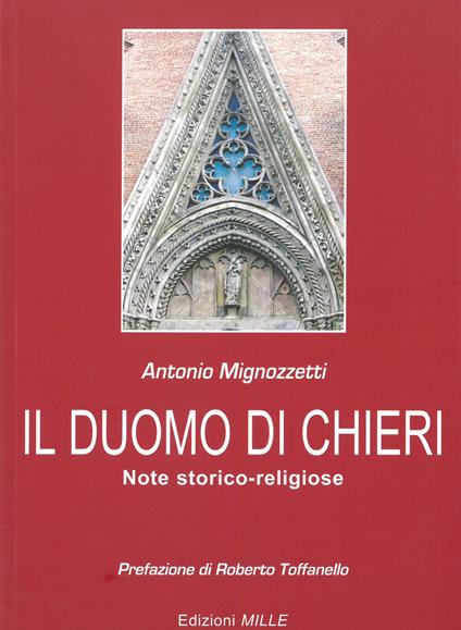 Il duomo di Chieri. Note storico-religiose - Antonio Mignozzetti - copertina