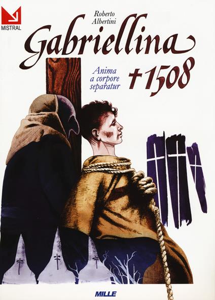 Gabriellina 1508. Anima a corpore separatur - Roberto Albertini - copertina