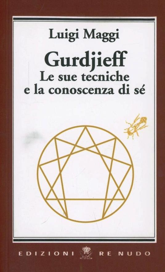 Gurdjieff. Le sue tecniche e la conoscenza di sé - Luigi Maggi - copertina