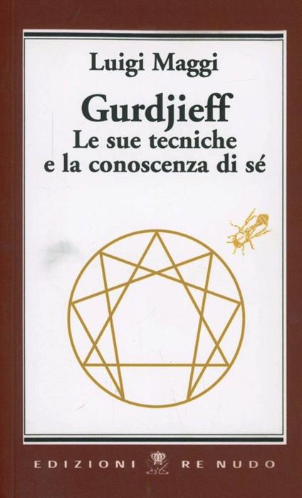Gurdjieff. Le sue tecniche e la conoscenza di sé - Luigi Maggi - copertina