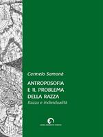 Antroposofia e il problema della razza. Razza e individualità