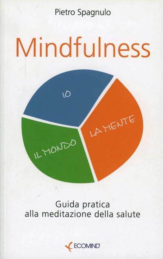 Mindfulness. La meditazione per la salute - Pietro Spagnulo - copertina