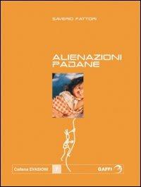 Alienazioni padane - Saverio Fattori - copertina