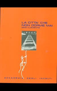 La città che non dorme mai