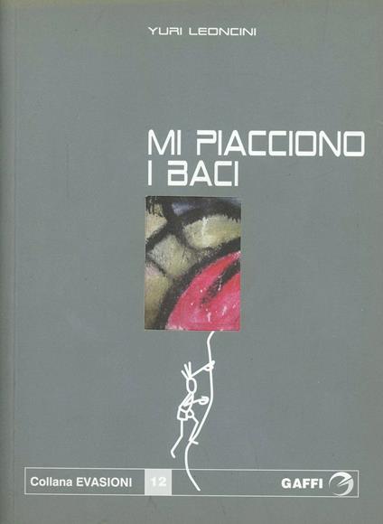 Mi piacciono i baci - Yuri Leoncini - copertina
