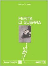 Ferita di guerra - Giulia Fazzi - copertina