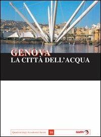 Genova la città dell'acqua - Alessio Cassinelli Lavezzo - copertina