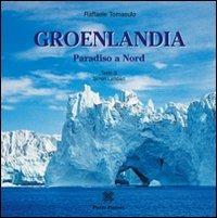 Groenlandia. Paradiso a nord - Raffaele Tomasulo,Simon Lambert - copertina