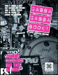 Gabba gabba book! Notizie ramoniche dal 1976 al 2004 - Marco Zuanelli - copertina