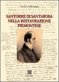 Santorre di Santarosa nella Restaurazione piemontese - Giulio Ambroggio - copertina