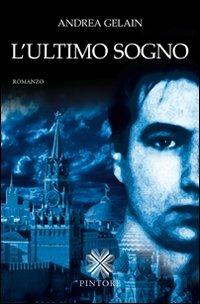 L'ultimo sogno - Andrea Gelain - copertina