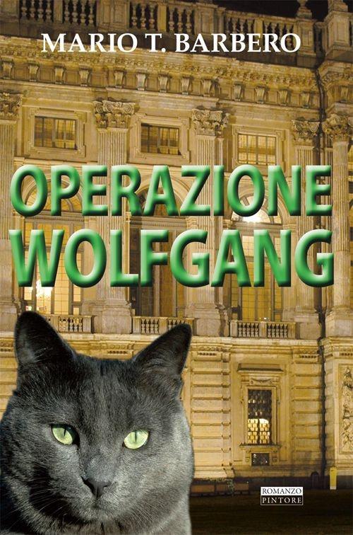 Operazione Wolfgang - Mario T. Barbero - copertina