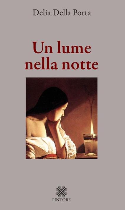 Un lume nella notte - Delia Della Porta - copertina