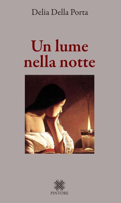 Un lume nella notte - Delia Della Porta - copertina