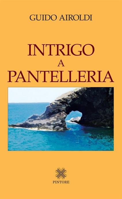 Intrigo a Pantelleria - Guido Airoldi - copertina