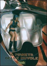Sinkha. Vol. 3: Il pianeta delle nuvole - Marco Patrito - copertina