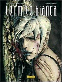 Caccia spietata. Termite bianca. Vol. 3 - Marco Bianchini,Marco Santucci,Patrizio Evangelisti - copertina