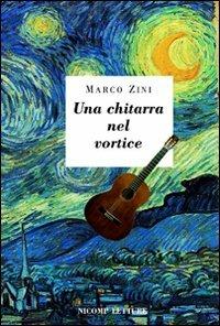 Una chitarra nel vortice - Marco Zini - copertina