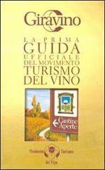 Giravino. La prima guida ufficiale del Movimento turismo del vino