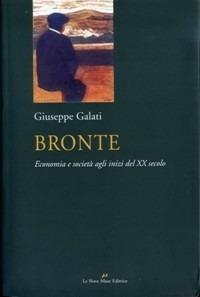 Bronte. Economia e società agli inizi del XX secolo - Giuseppe Galati - copertina