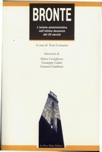 Bronte. L'azione amministrativa nell'ultimo decennio del XX secolo - copertina