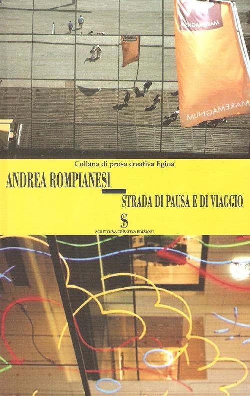 Strada di pausa e di viaggio - Andrea Rompianesi - copertina