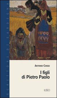 I figli di Pietro Paolo - A. Cossu - copertina