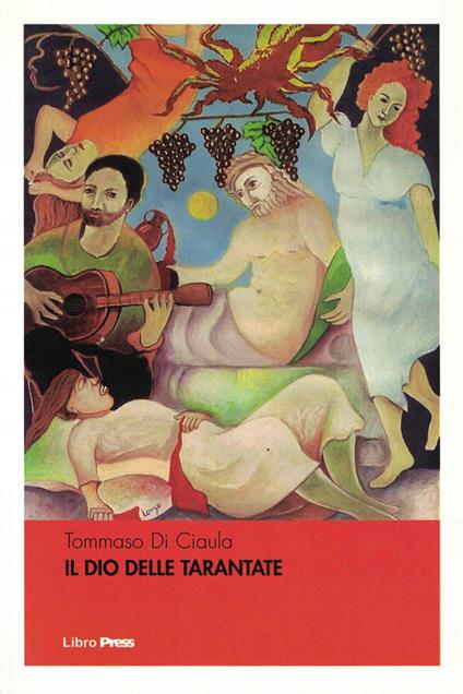 Il dio delle tarantate - Tommaso Di Ciaula - copertina