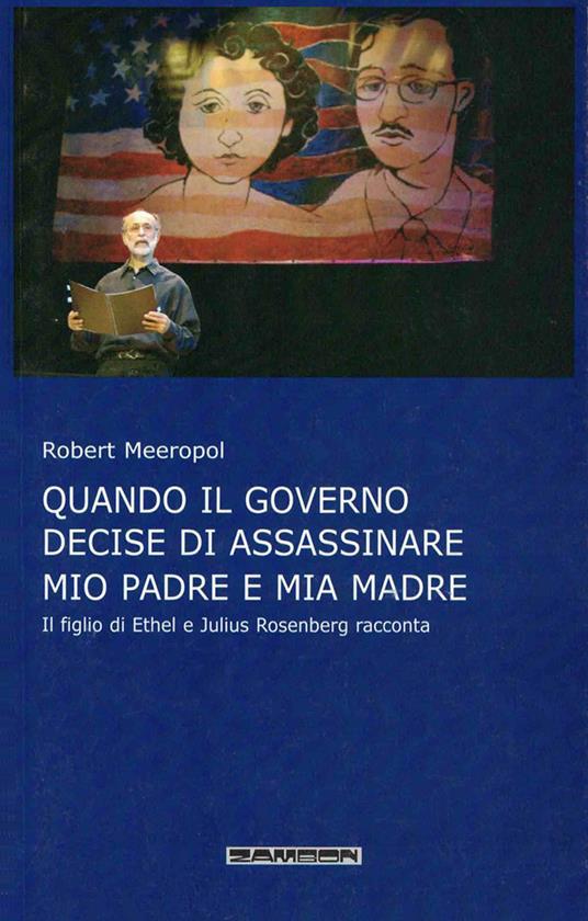 Quando il governo decide di assassinare mio padre e mia madre - Robert Meeropol - copertina