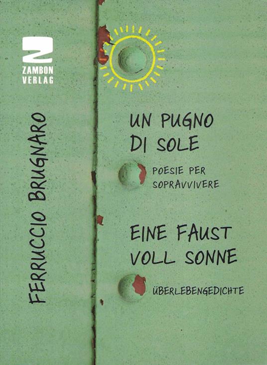 Un pugno di sole. Poesie per sopravvivere - Ferruccio Brugnaro - copertina