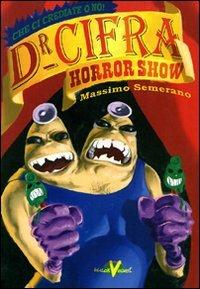 Dottor Cifra Horror Show - Massimo Semerano - copertina