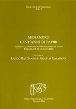 Menandro: cent'anni di papiri. Atti del Convegno internazionale di studi (Firenze, 12-13 giugno 2003)