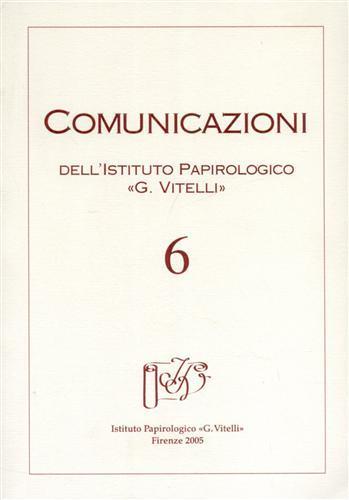 Comunicazioni dell'Istituto papirologico «G. Vitelli». Vol. 6 - 2