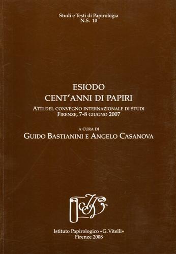 Esiodo. Cent'anni di papiri. Atti del convegno internazionale di studi (Firenze,7-8 giugno 2007) - copertina