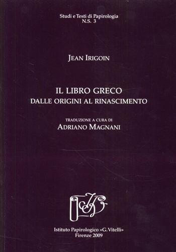 Il libro greco dalle origini al Rinascimento - Jean Irigoin - copertina