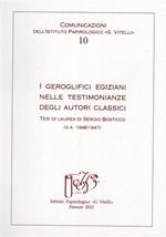 I geroglifici egiziani nelle testimonianze degli autori classici. Tesi di laurea di Sergio Bosticco (a.a. 1946/1947)