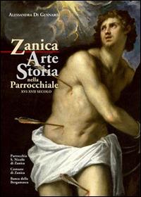 Zanica. Arte e storia nella chiesa parrocchiale (XVI-XVII secolo) - Alessandra Di Gennaro - copertina