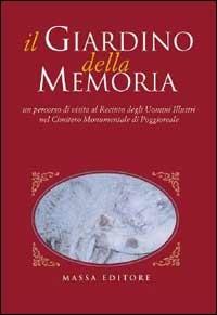 Il giardino della memoria. Un percorso di visita al recinto degli uomini illustri nel cimitero monumentale di Poggioreale - Claudia Palazzolo Olivares - copertina