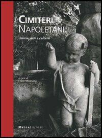 Cimiteri napoletani. Storia, arte e cultura - copertina