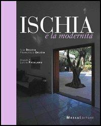 Ischia e la modernità - Ilia Delizia,Francesco Delizia - copertina