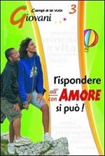 Rispondere all'amore si può. Vol. 3: Giovani.