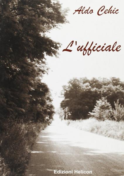 L' ufficiale - Aldo Cheic - copertina